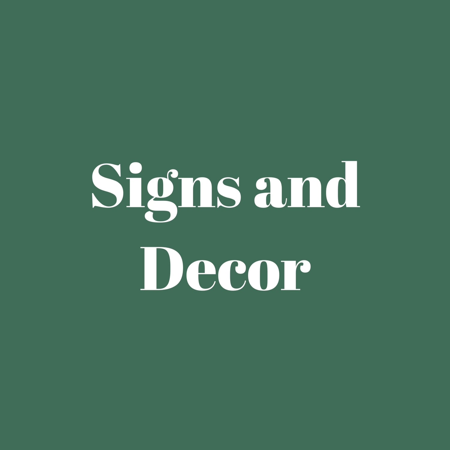 Signs and Decor