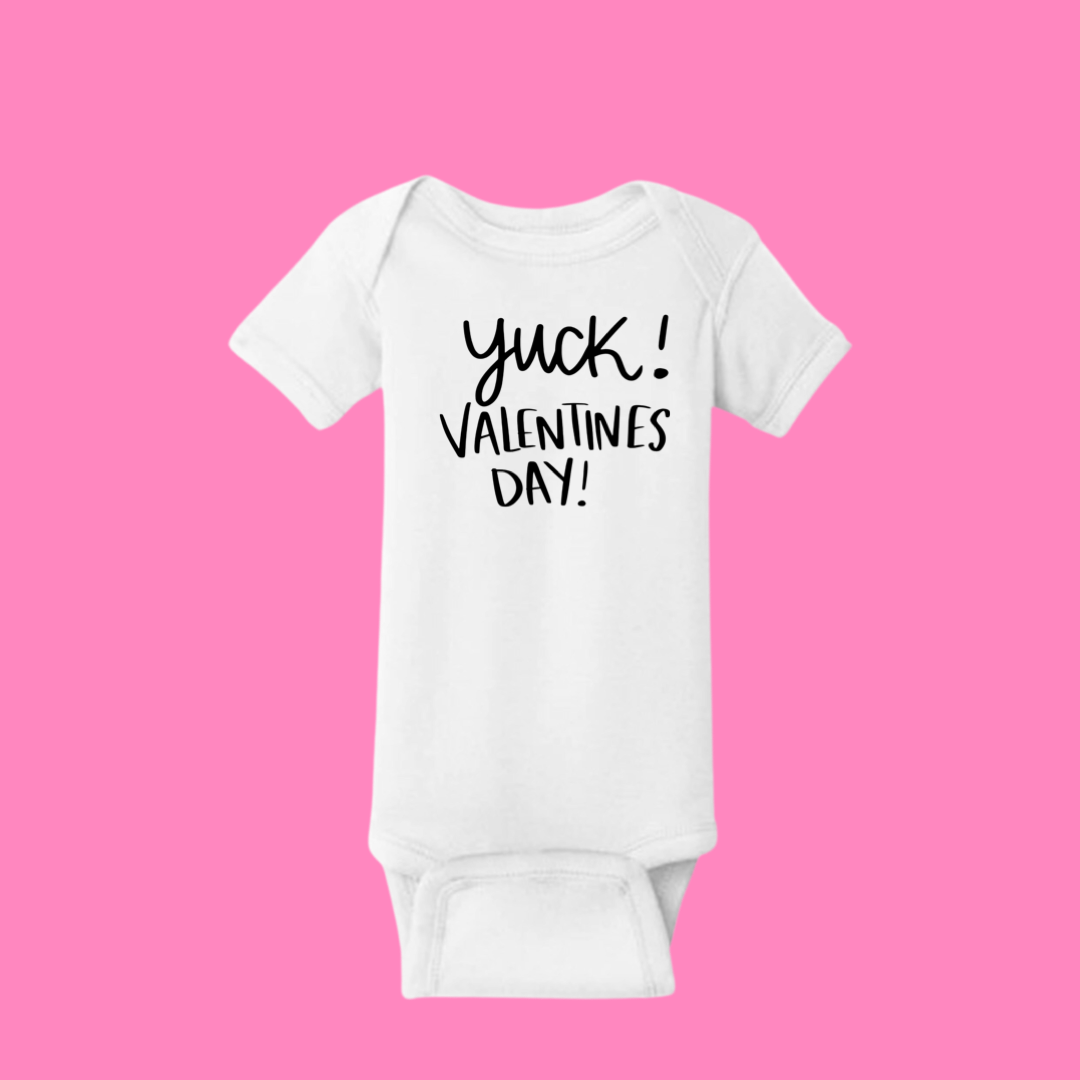 Yuck! Valentines Day! - Baby Bodysuit