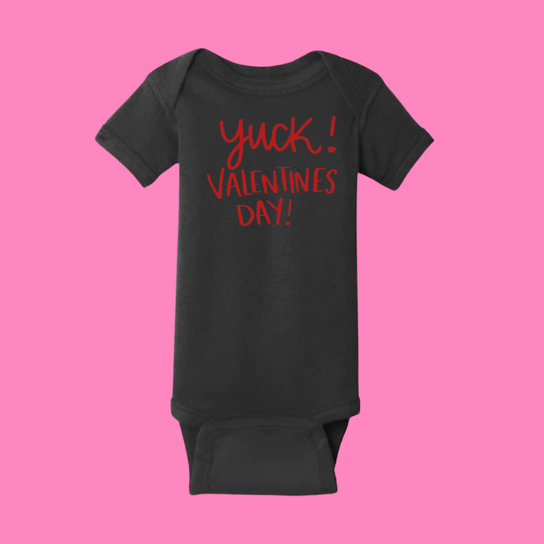 Yuck! Valentines Day! - Baby Bodysuit