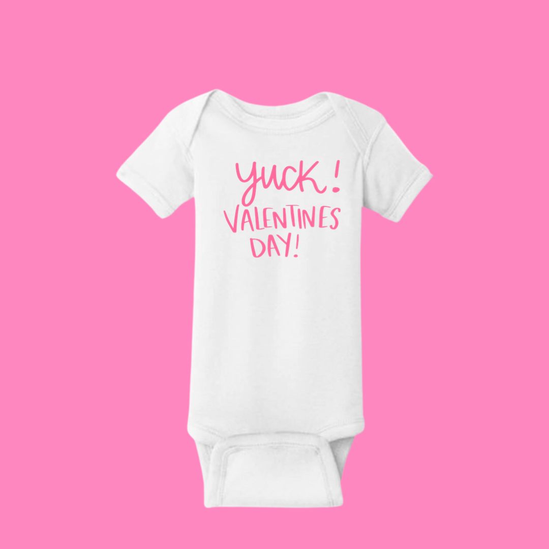 Yuck! Valentines Day! - Baby Bodysuit