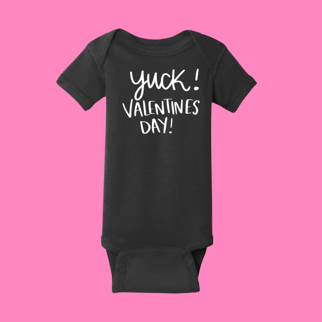 Yuck! Valentines Day! - Baby Bodysuit