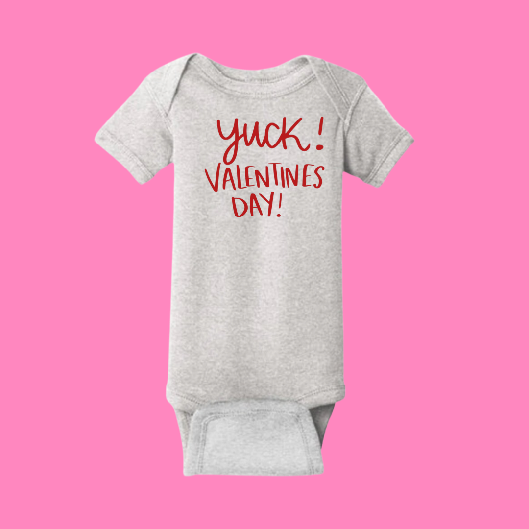 Yuck! Valentines Day! - Baby Bodysuit