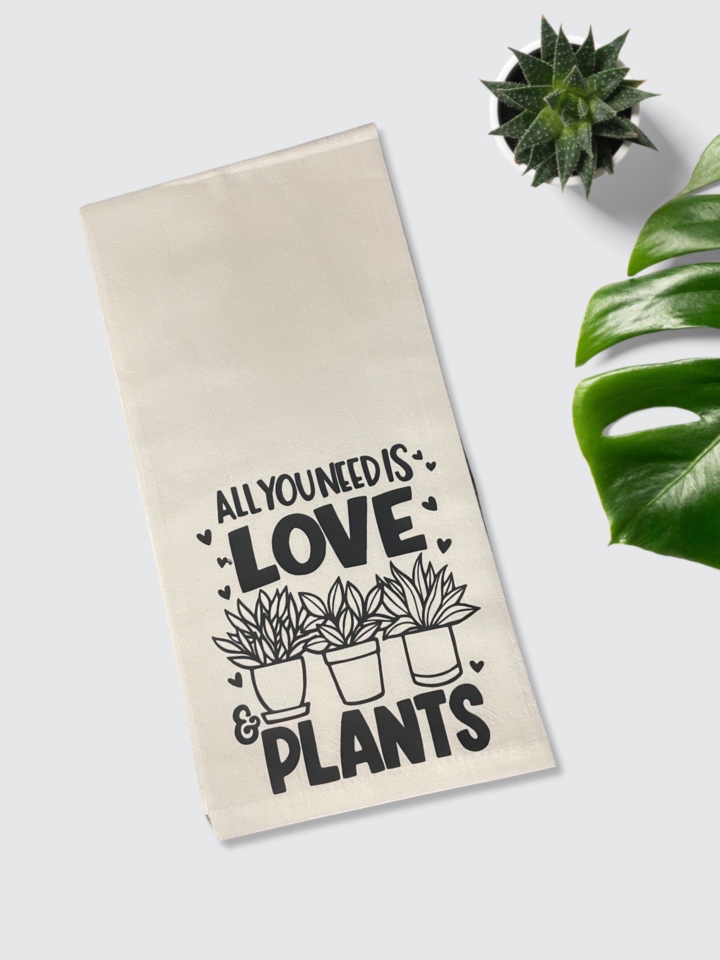 All You Need Is Love & Plants - Kitchen Towel