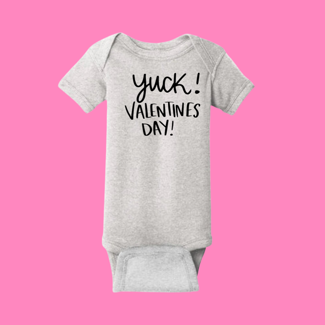 Yuck! Valentines Day! - Baby Bodysuit