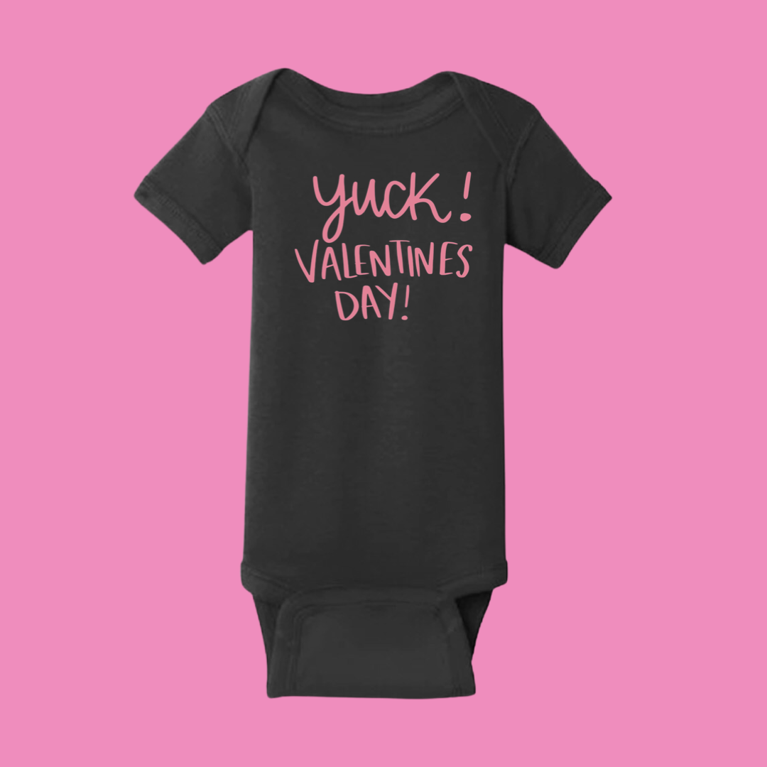 Yuck! Valentines Day! - Baby Bodysuit