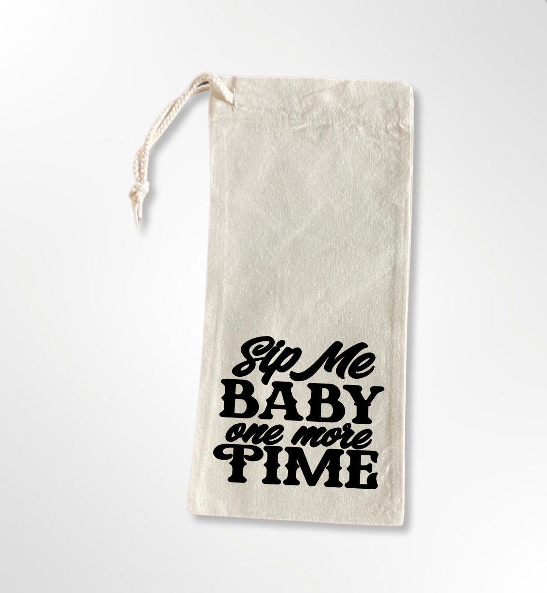 Sip Me Baby One More Time - Option 1 - Drawstring Wine Tote