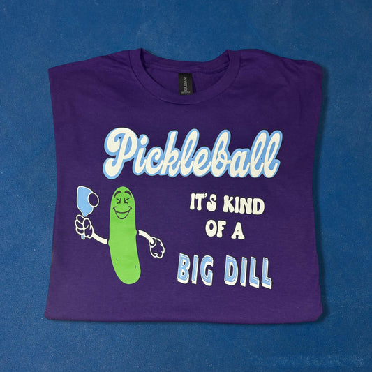 Pickleball - Big Dill Shirt