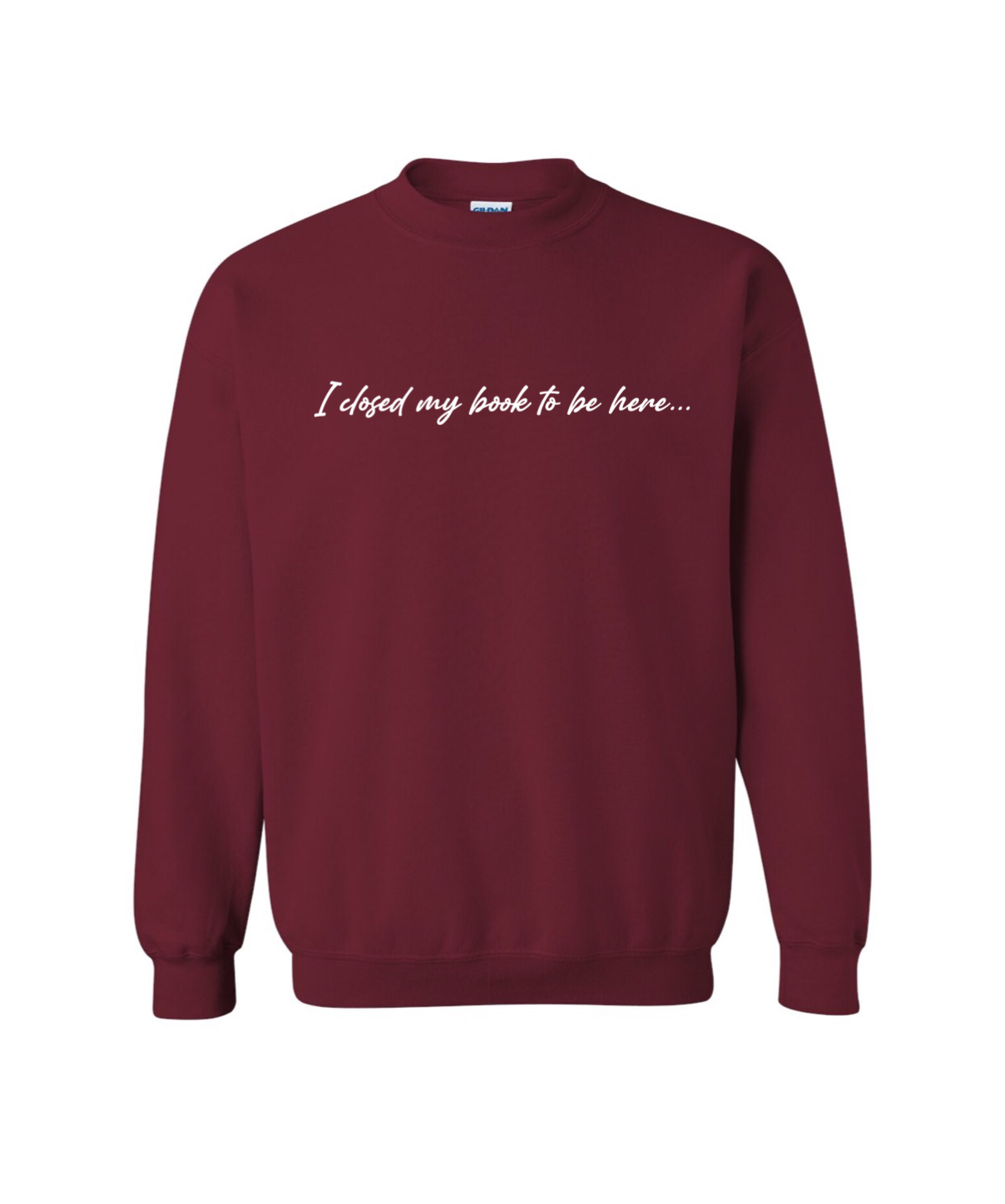 I Closed My Book - Crewneck