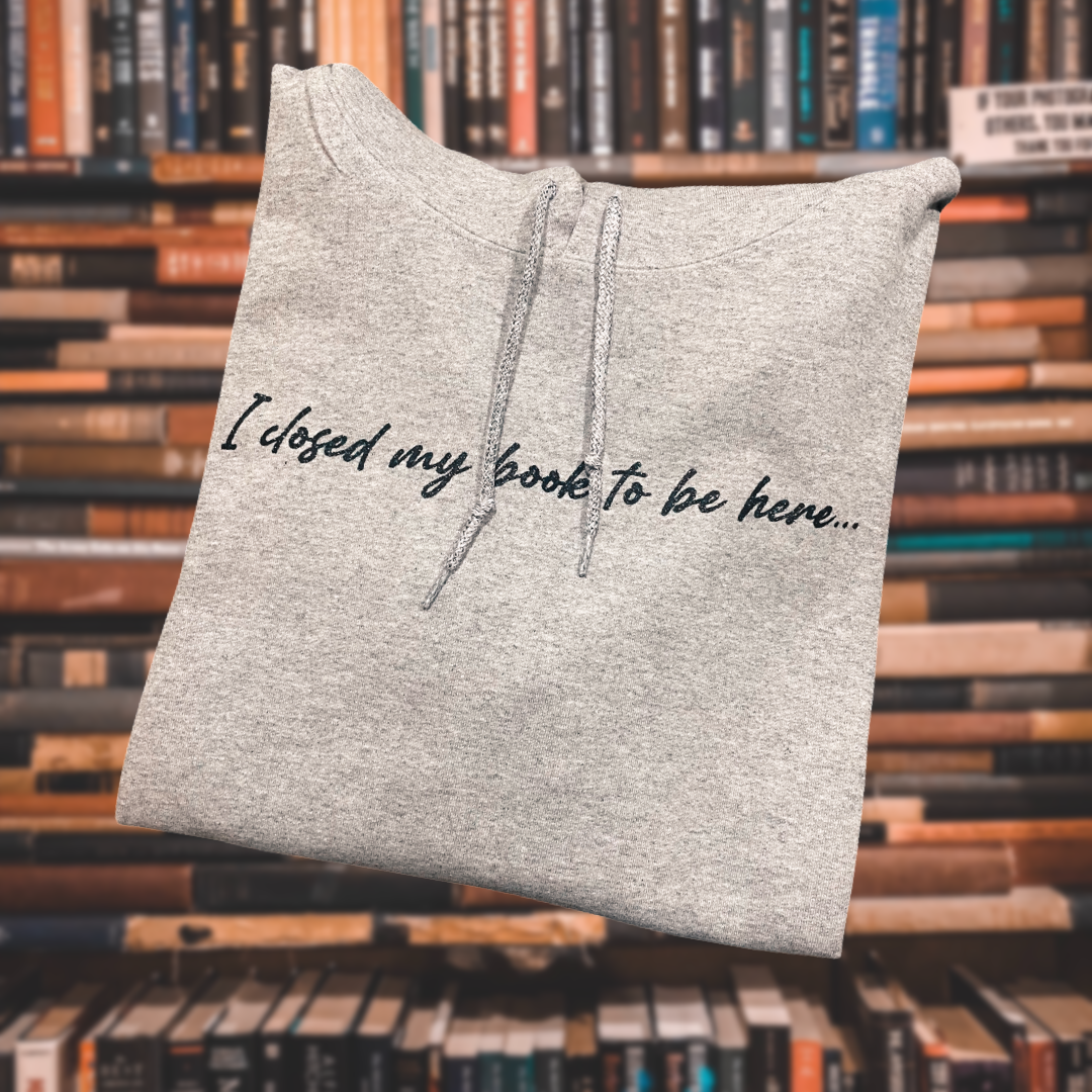 I Closed My Book - Hoodie