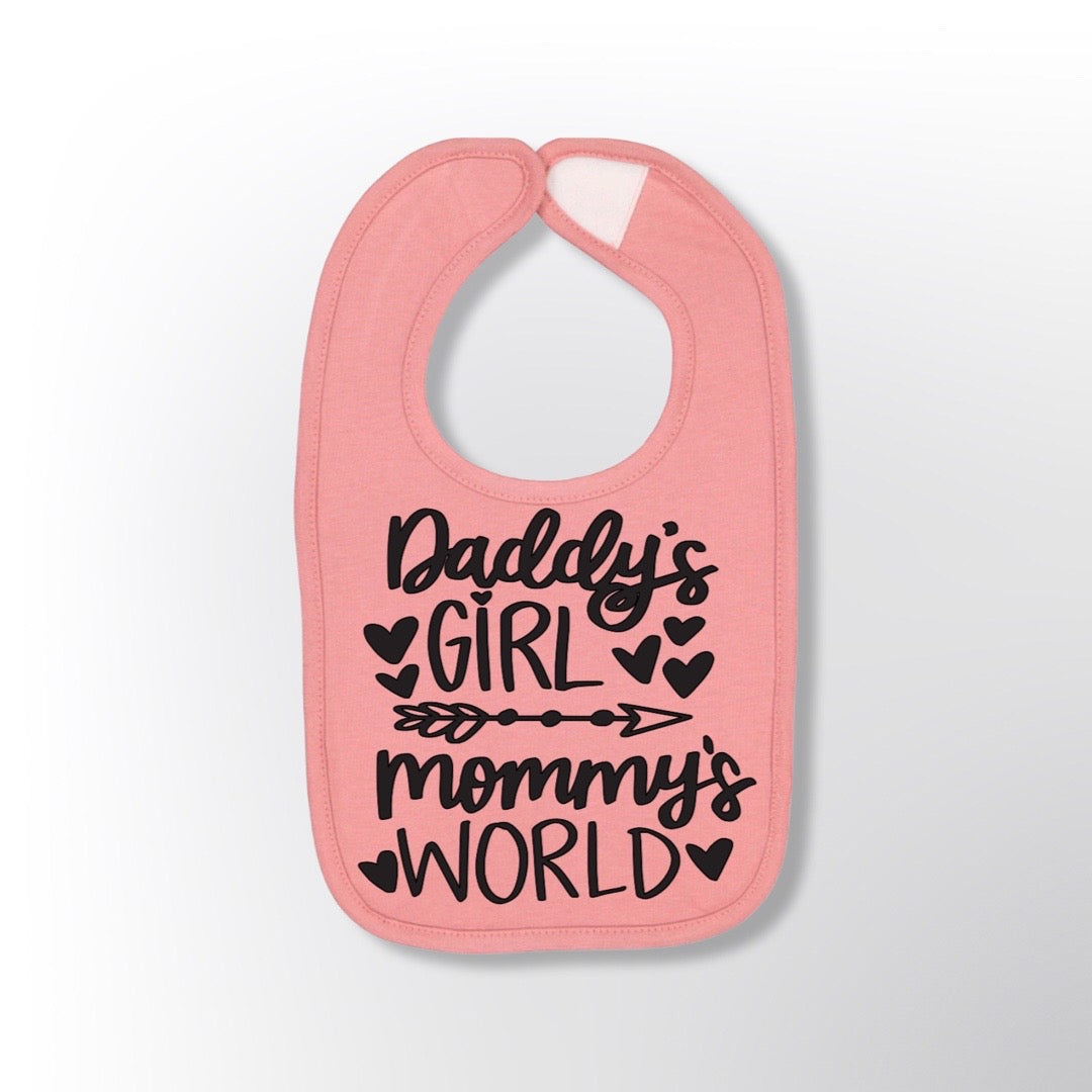 Daddy's Girl Mommy's World - Baby Bib