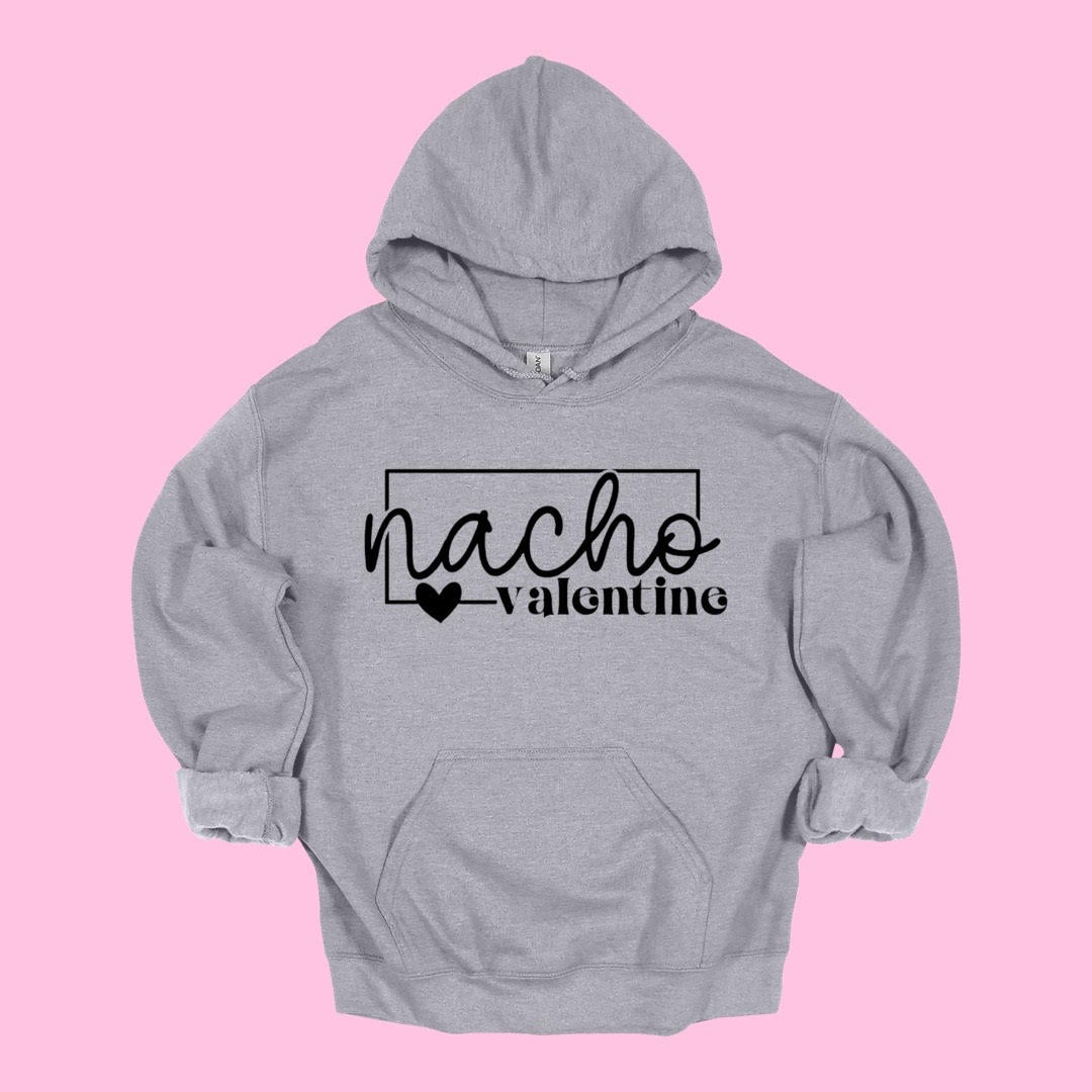 Nacho Valentine - Hoodie