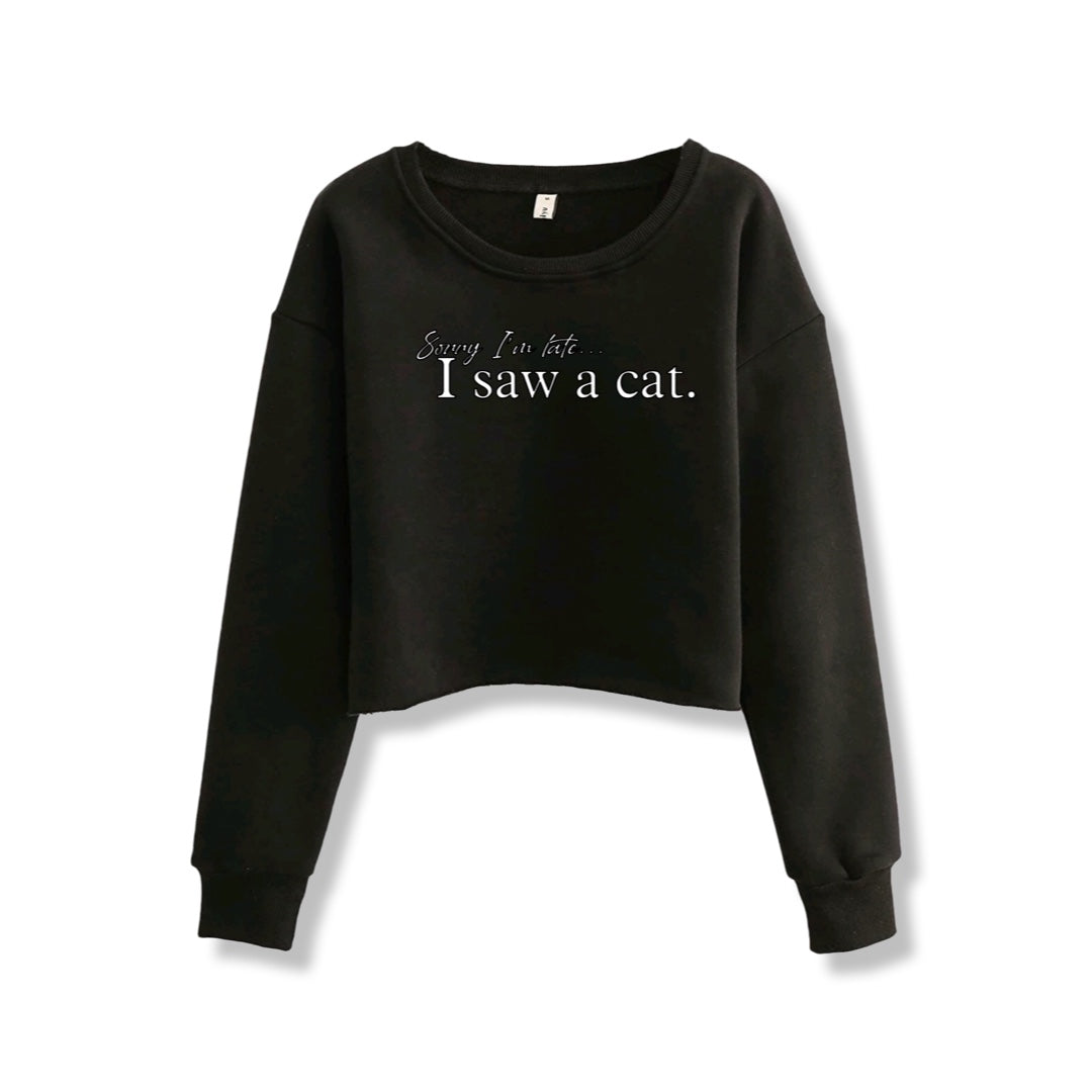 Sorry I Saw A Cat Cropped Crewneck