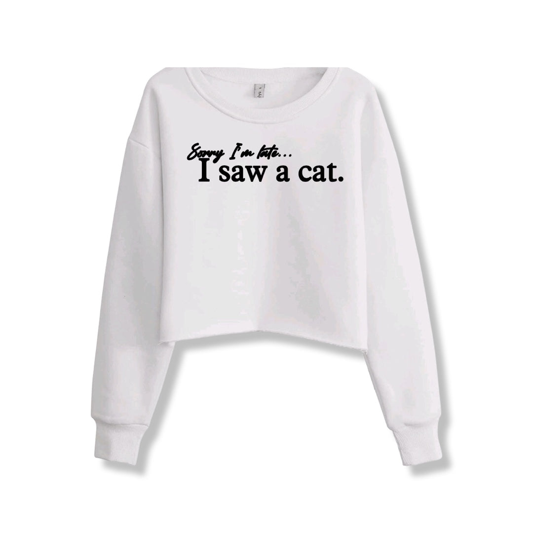 Sorry I Saw A Cat Cropped Crewneck